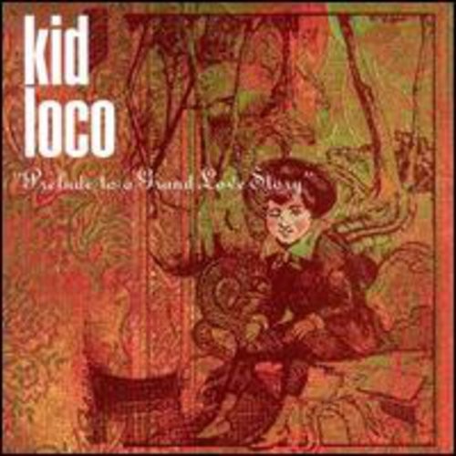 Kid loco prelude a - kid, to